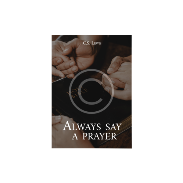 Always Say a Prayer